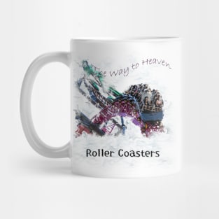 Roller Coasters - The Way to Heaven Mug